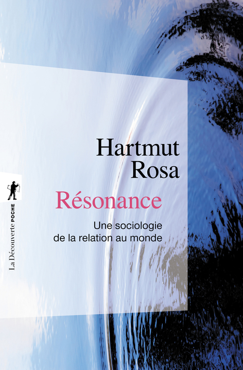 ebook cover of Résonance - Une sociologie de la relation au monde, by Hartmut Rosa