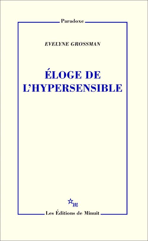 Couverture ebook de Éloge de l'hypersensible, de Evelyne Grossman