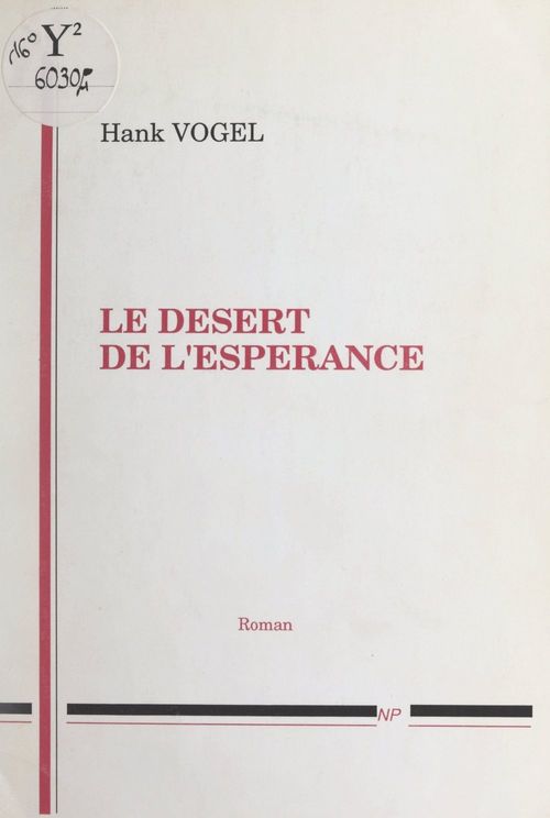 Couverture ebook de Le désert de l'espérance, de Hank Vogel