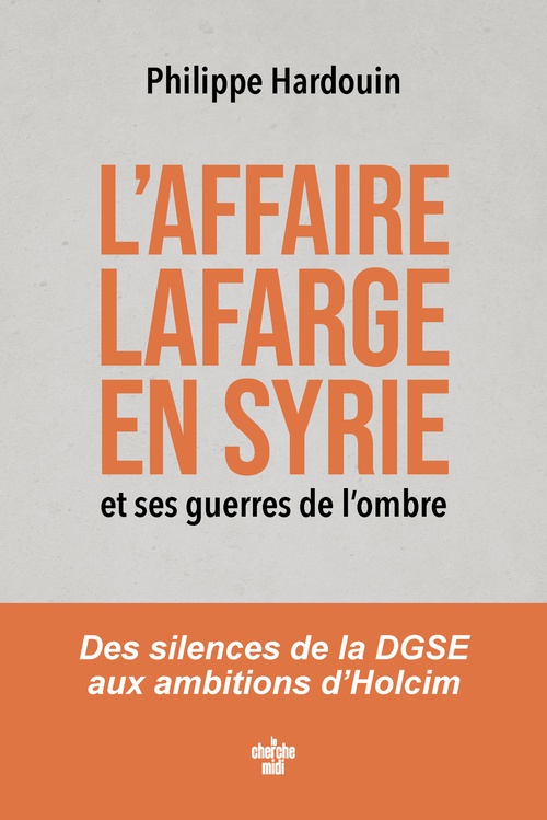 ebook cover of L'affaire Lafarge en Syrie et ses guerres de l'ombre, by Philippe HARDOUIN