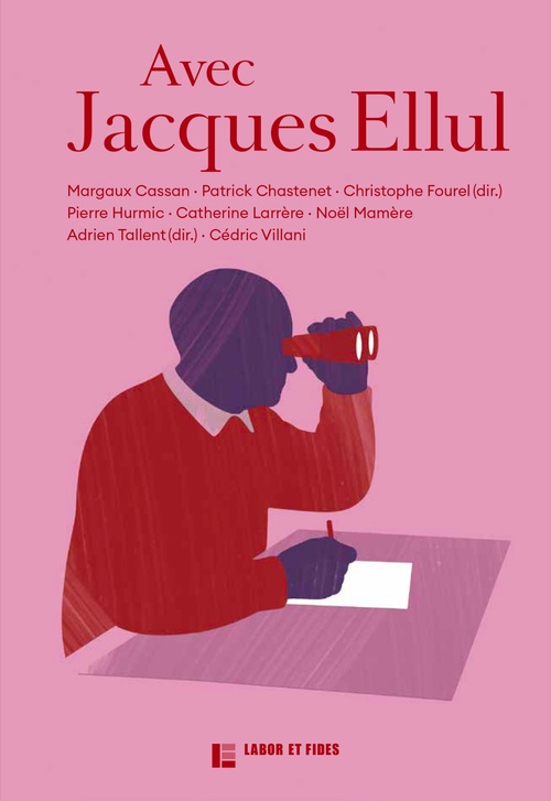 ebook cover of Avec Jacques Ellul, by Margaux Cassan, Patrick Chastenet, Catherine Larrère, Cédric Villani