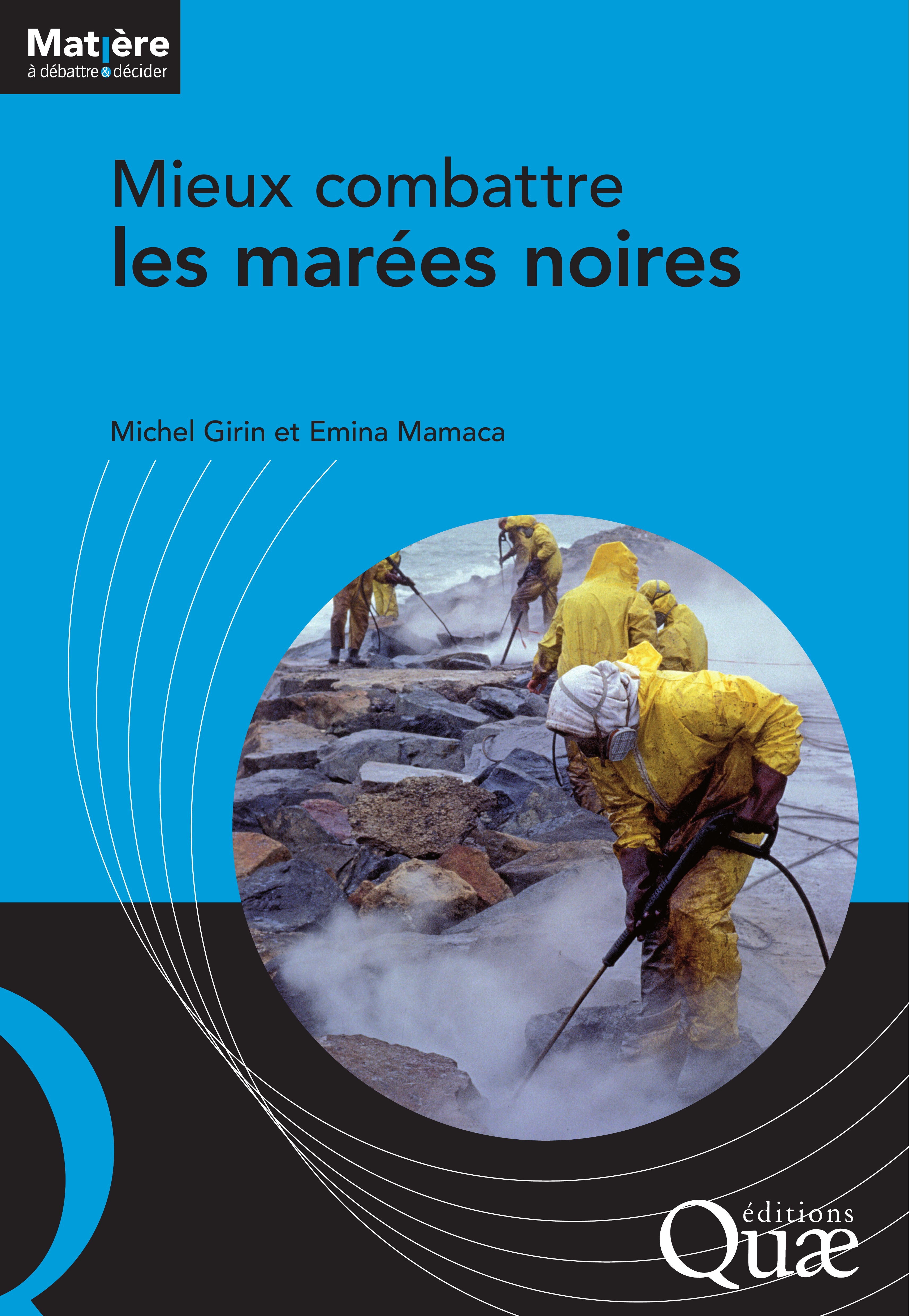ebook cover of Mieux combattre les marées noires, by Michel Girin, Emina Mamaca