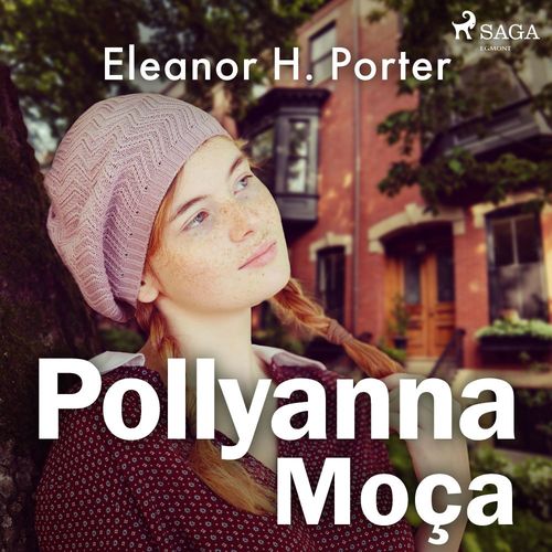 Couverture audiobook de Pollyanna Moça, de Eleanor H. Porter