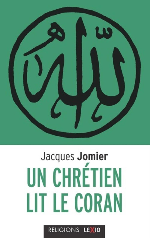 ebook cover of UN CHRETIEN LIT LE CORAN, by Jacques Jomier