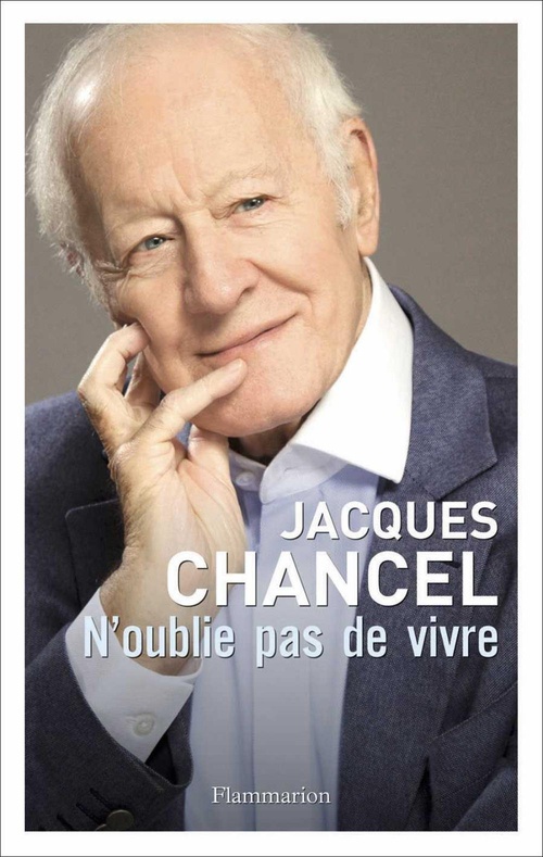 Couverture ebook de N'oublie pas de vivre, de Jacques Chancel