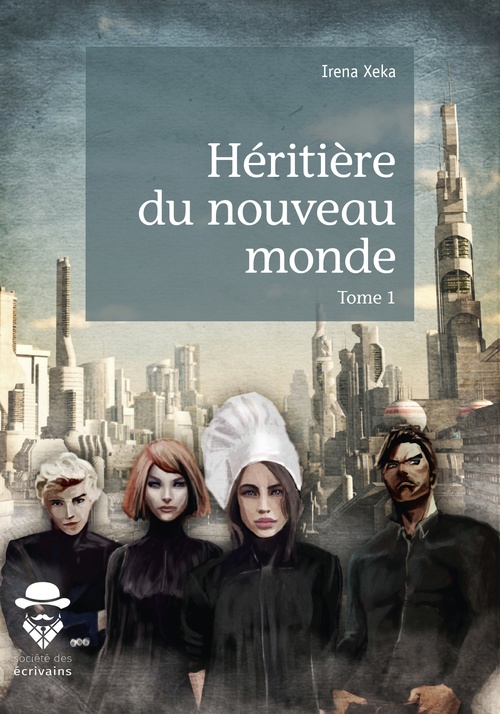Couverture ebook de Héritière du nouveau monde, de Irena Xeka
