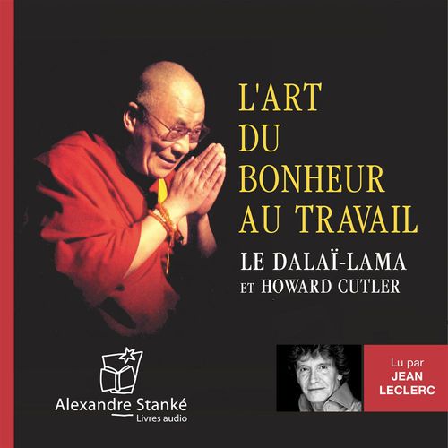 audiobook cover of L'art du bonheur au travail, by Dalaï-Lama