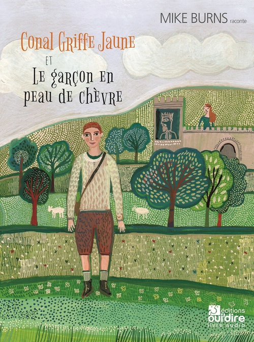 audiobook cover of Conal griffe jaune et Le garçon en peau de chèvre, by Mike Burns, Aurélia Fronty, Yves Perrin