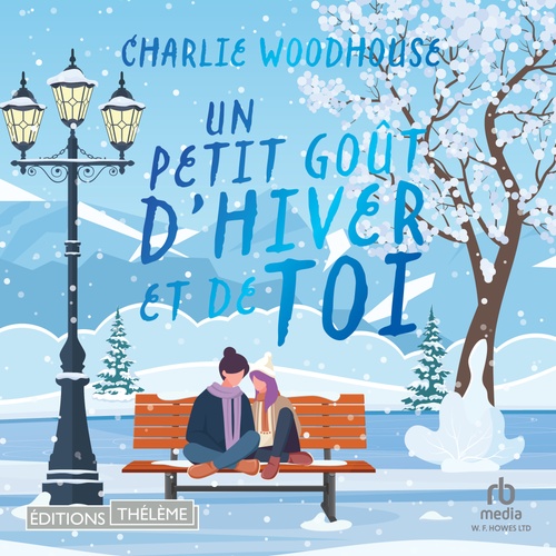 audiobook cover of Un petit goût d'hiver et de toi, by Charlie Woodhouse