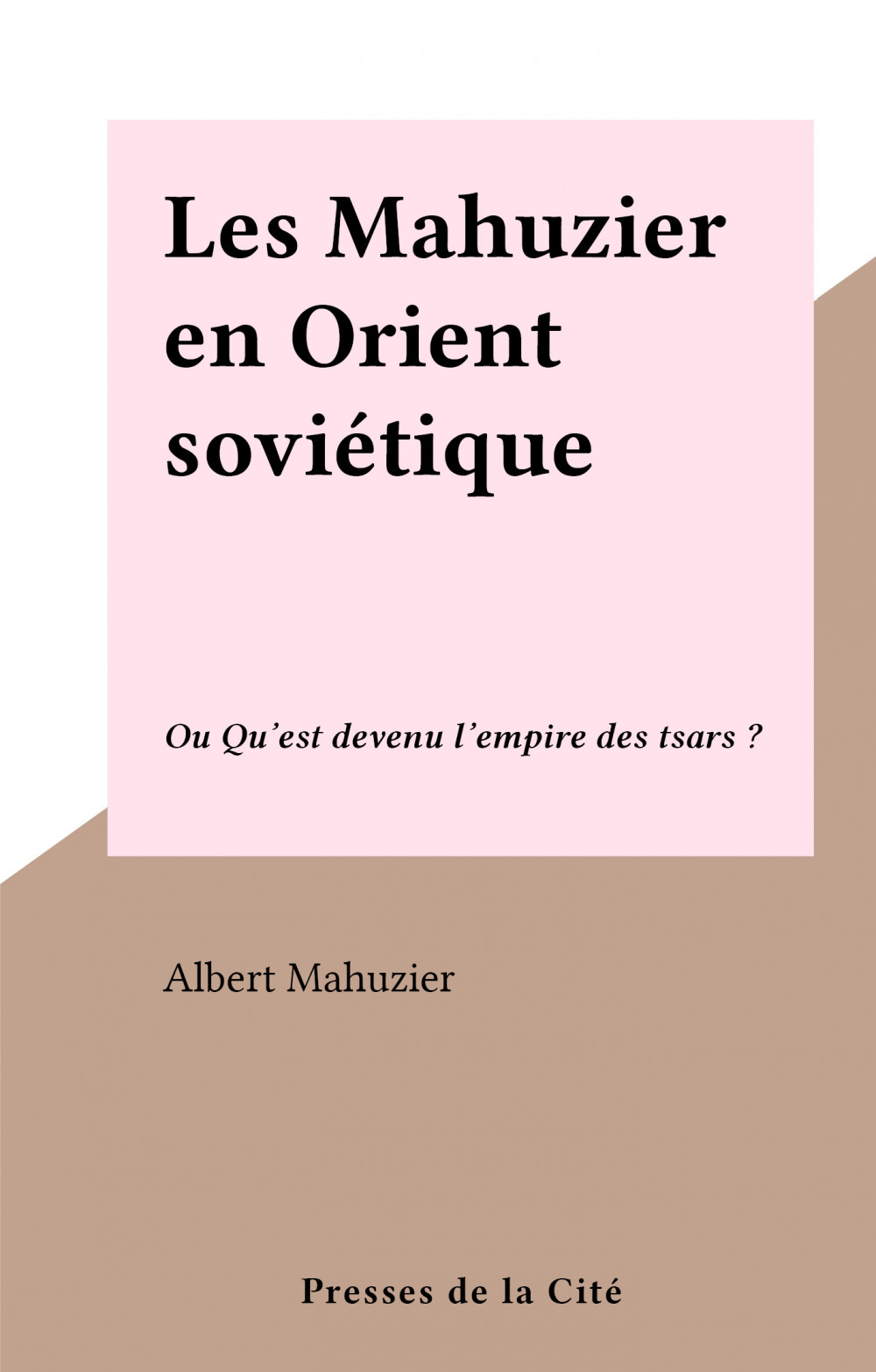 Couverture ebook de Les Mahuzier en Orient soviétique, de Albert Mahuzier