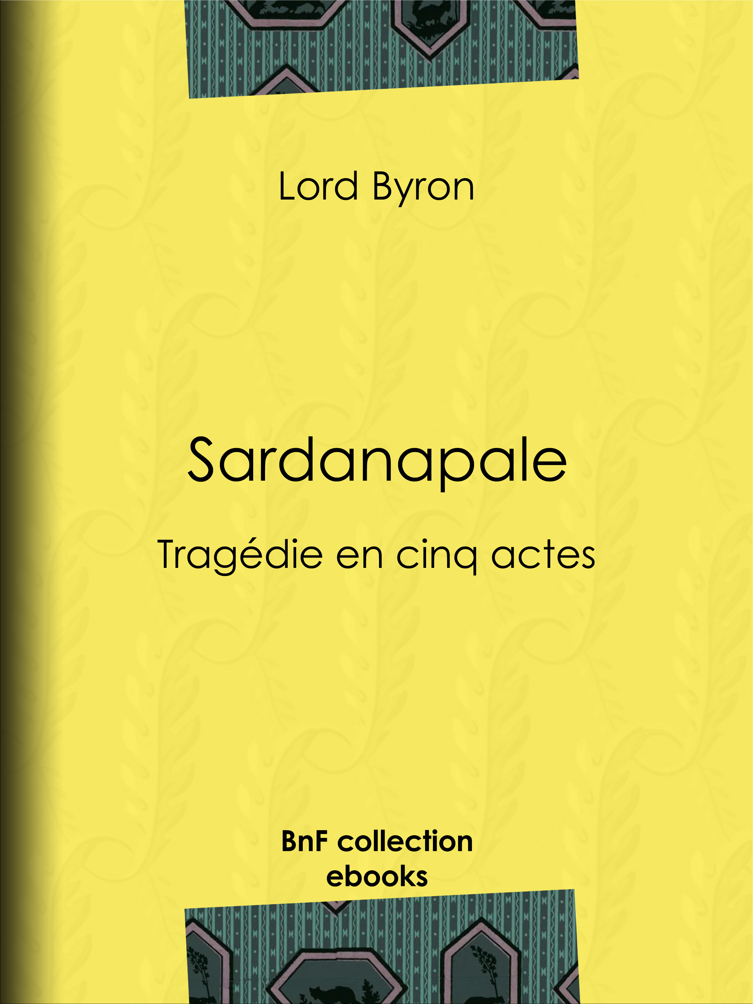 ebook cover of Sardanapale, by Benjamin Laroche, Lord Byron