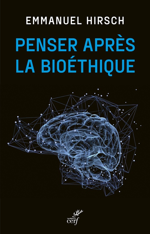 ebook cover of Penser après la bioéthique, by Emmanuel Hirsch