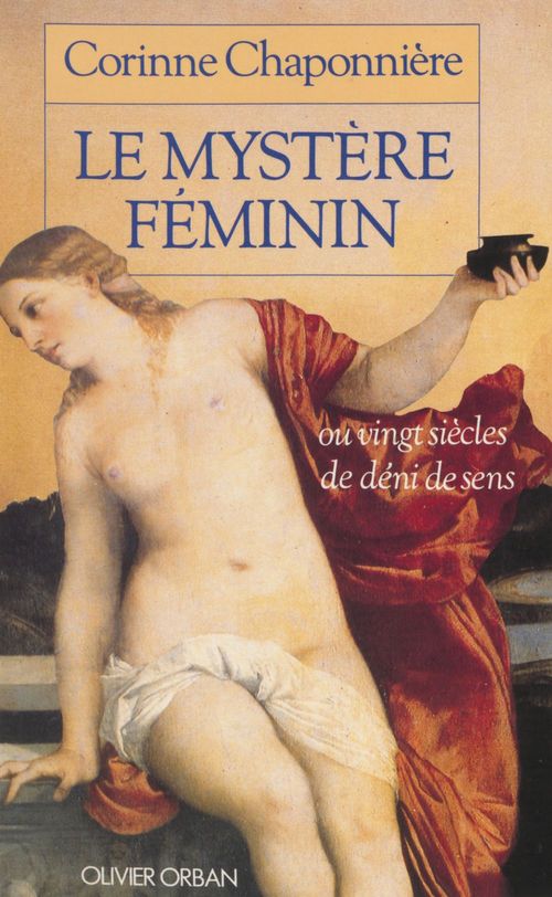 Couverture ebook de Le Mystère féminin ou Vingt siècles de déni de sens, de Corinne Chaponnière