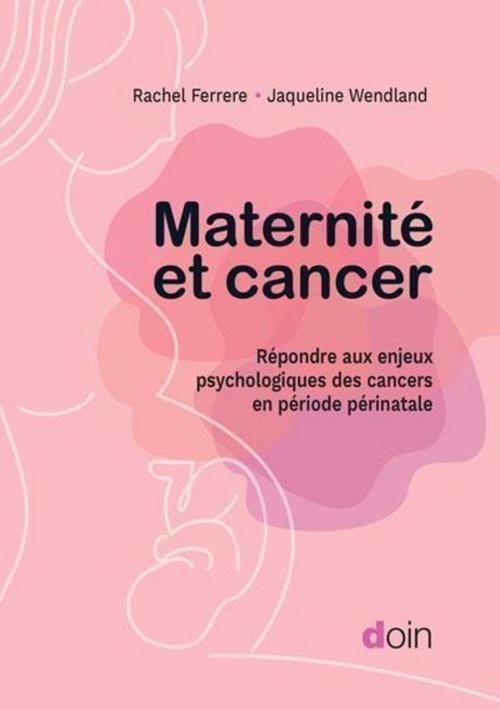 ebook cover of Maternité et cancer, by Rachel Ferrere, Jacqueline Wendland