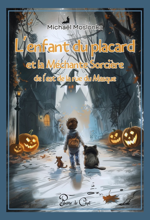 ebook cover of L´enfant du placard et la Méchante Sorcière de l'Est de la rue du Masque, by Michaël Moslonka