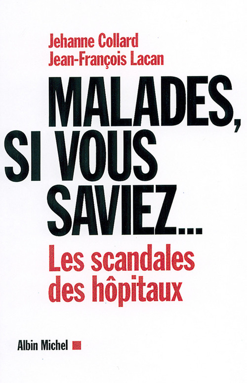 Couverture ebook de Malades, si vous saviez..., de Jehanne Collard, Jean-Francois Lacan
