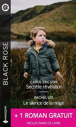 ebook cover of Secrète révélation - Le silence de la neige - Le vertige des sentiments, by Carol Ericson, Rachel Lee, Linda Turner