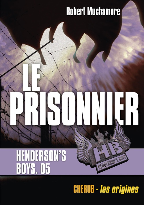 Couverture ebook de Henderson's Boys (Tome 5) - Le Prisonnier, de Robert Muchamore