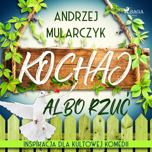 audiobook cover of Kochaj albo rzu´c, by Andrzej Mularczyk