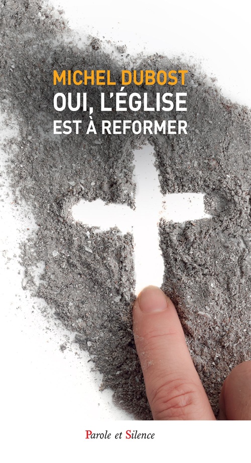 ebook cover of Oui, l'Église est à réformer, by Michel Dubost