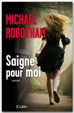 Couverture ebook de Saigne pour moi, de Michael Robotham