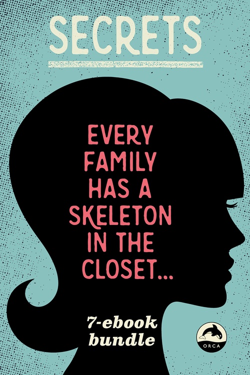 ebook cover of The Secrets Ebook Bundle, by Orca Book Publishers
