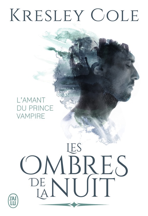 ebook cover of Les ombres de la nuit. L'amant du prince vampire, by Kresley Cole, Charline Mcgregor