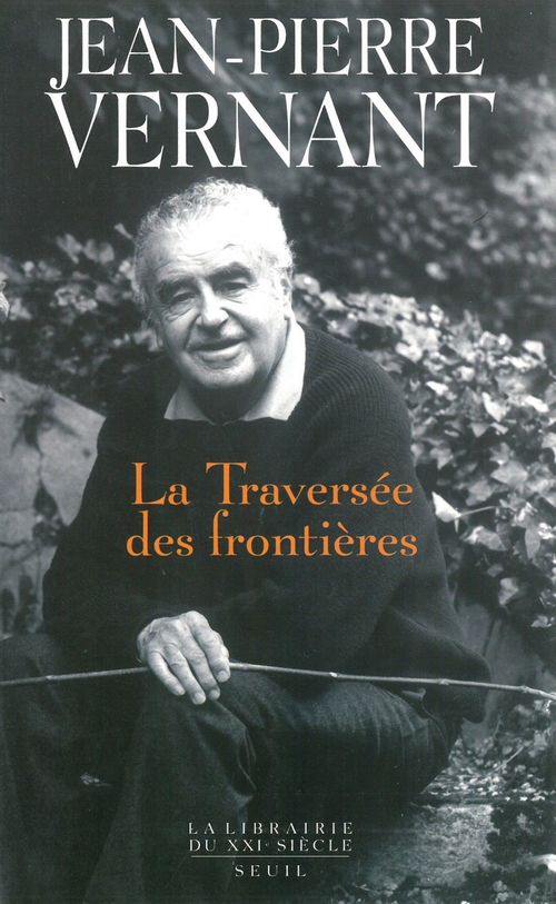 ebook cover of La traversée des frontières, by Jean-Pierre Vernant