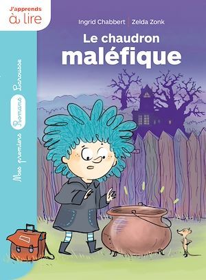 Couverture ebook de Un sorcier à l'école : le chaudron maléfique, de Ingrid Chabbert