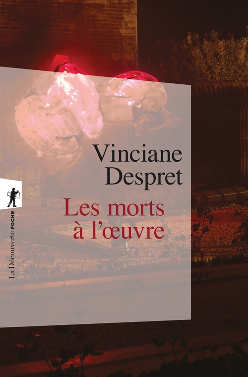 Couverture ebook de Les morts à l'oeuvre, de Vinciane Despret