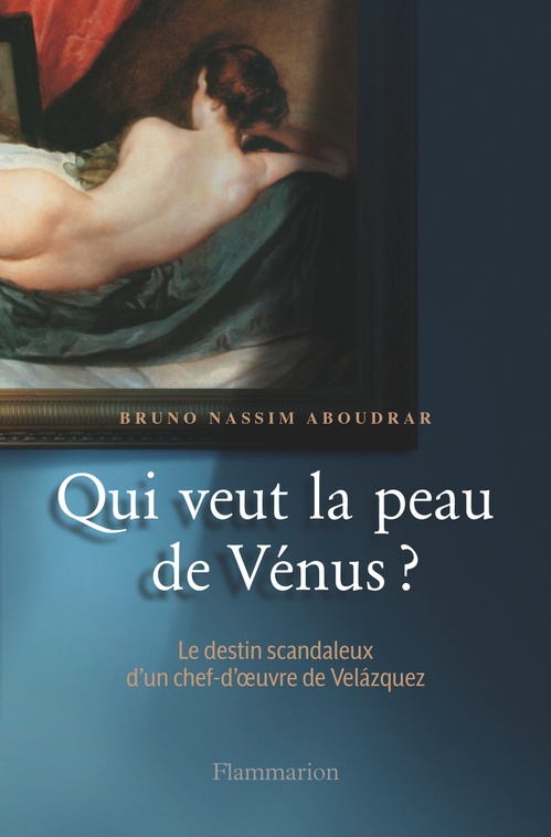 Couverture ebook de Qui veut la peau de Vénus ?, de Bruno-Nassim Aboudrar