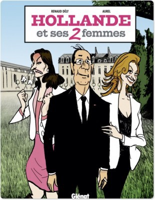 Couverture ebook de Hollande et ses 2 femmes, de Renaud Dély, Aurel
