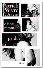 Couverture ebook de Fragments d'une femme perdue, de Patrick Poivre d'Arvor