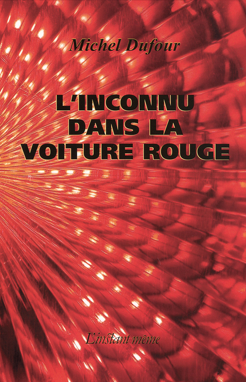 Couverture ebook de L'inconnu dans la voiture rouge, de Dufour Michel