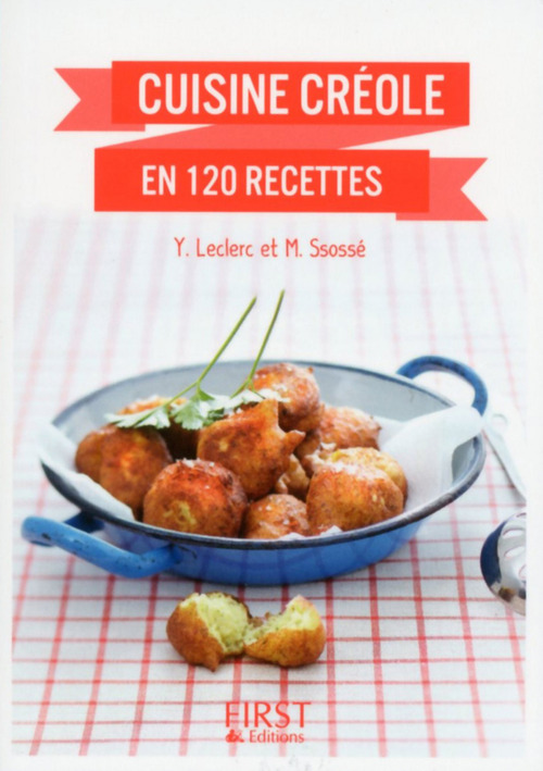 Couverture ebook de Le Petit livre de - Cuisine créole en 120 recettes, de Yann Leclerc, Maryvonne Ssosse