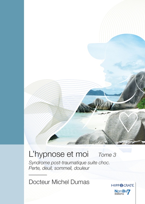 ebook cover of L'hypnose et moi - Tome 3, by Michel Dumas