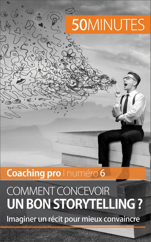 Couverture ebook de Maîtriser l'art du storytelling, de Nicolas Martin