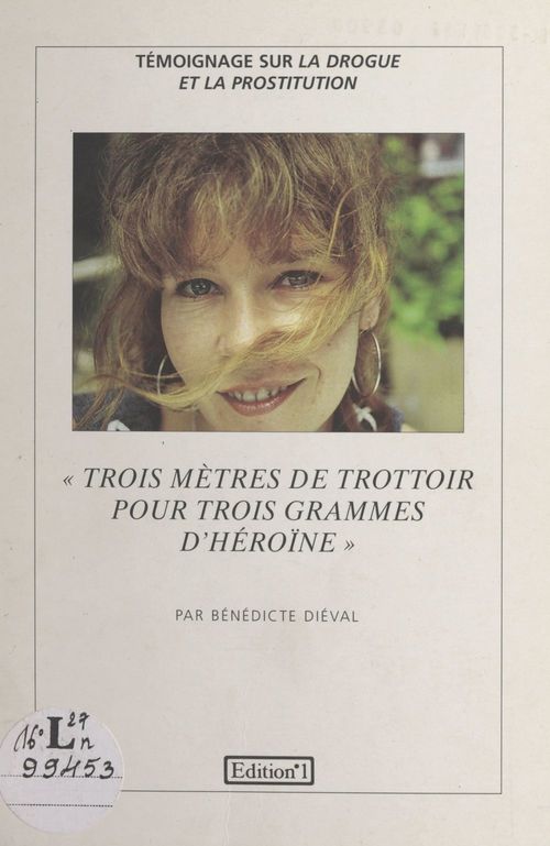 Couverture ebook de Trois mètres de trottoir pour trois grammes d'héroïne, de Benedicte Dieval