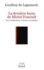 ebook cover of La dernière leçon de Michel Foucault, by Geoffroy de Lagasnerie