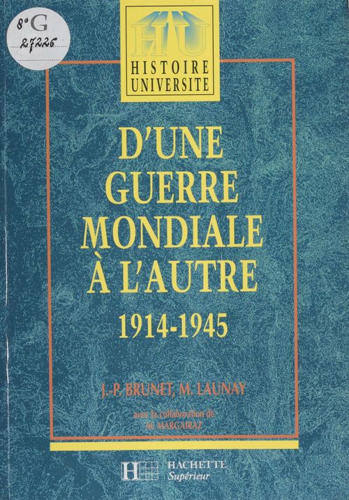 Couverture ebook de D'une guerre mondiale à l'autre (1914-1945), de Roger Brunet