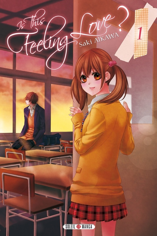 Couverture ebook de Is this feeling Love ? T01, de Saki Aikawa