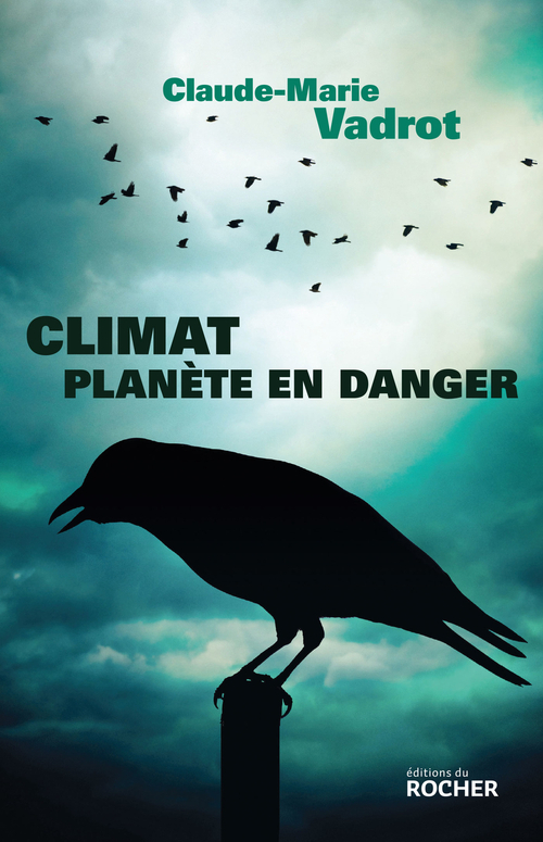 Couverture ebook de Climat, planète en danger, de Claude-marie Vadrot