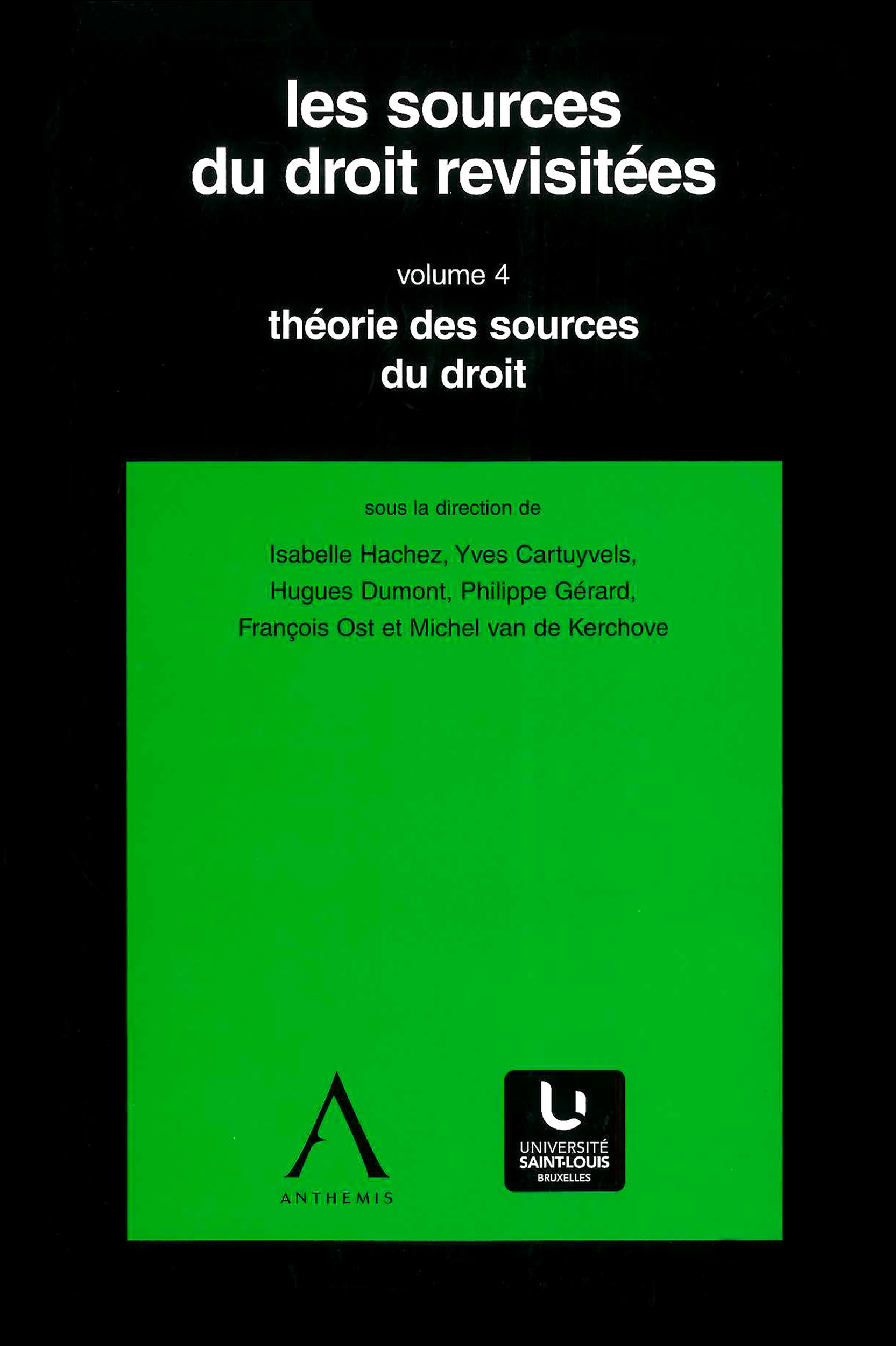 Couverture ebook de Les sources du droit revisitées - vol. 4, de
