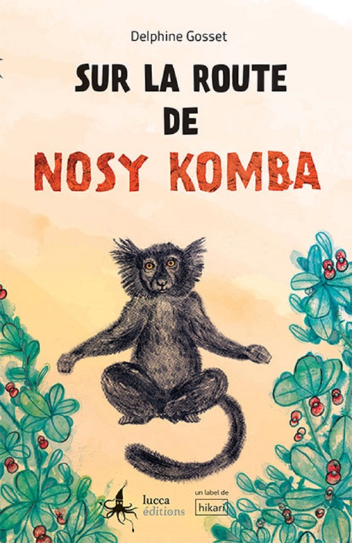 Couverture ebook de Sur la route de Nosy Komba, de Delphine Gosset