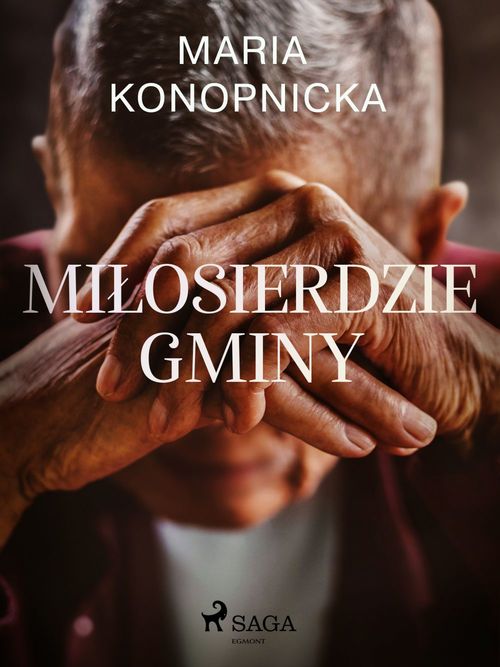 Couverture ebook de Milosierdzie gminy, de Maria Konopnicka