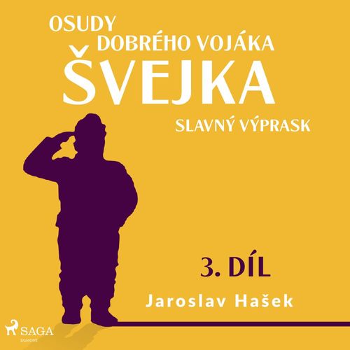 Couverture audiobook de Osudy dobrého vojáka Svejka - Slavný výprask (3. díl), de Jaroslav Hasek