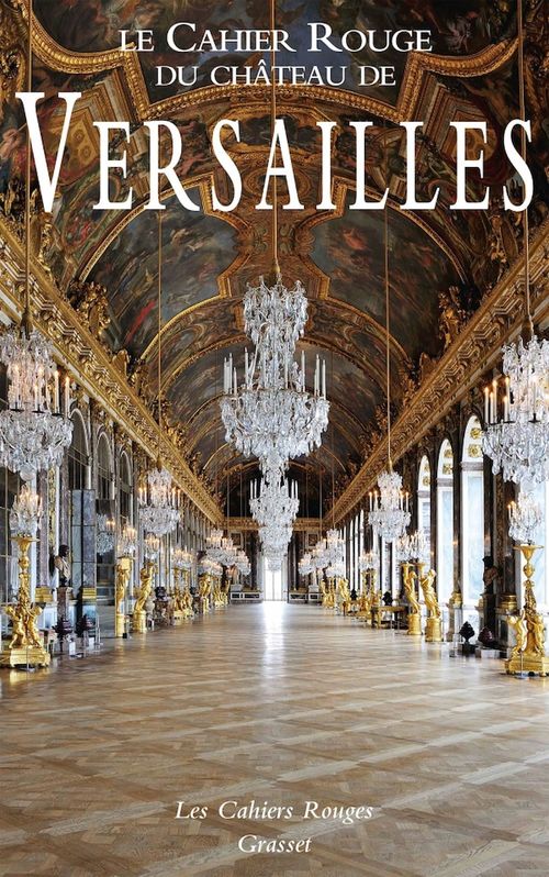 ebook cover of Le Cahier Rouge du château de Versailles, by Arthur Chevallier