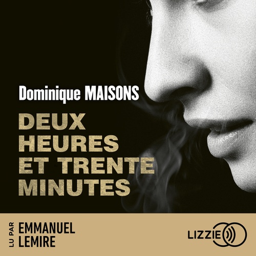 audiobook cover of Deux heures et trente minutes, by Dominique Maisons