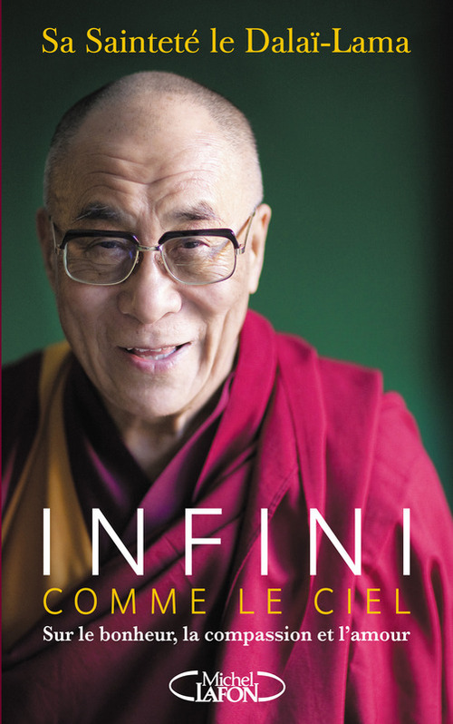 ebook cover of Infini comme le ciel - Sur le bonheur, la compassion et l'amour, by Dalaï-Lama