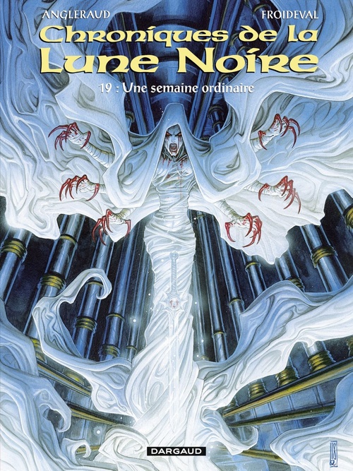 Couverture ebook de Les Chroniques de la Lune Noire - Tome 19 - Une semaine ordinaire, de François Froideval, Fabrice Angleraud